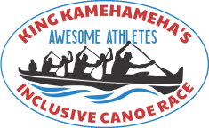 King Kamehameha's Awesome Athletes Inclusive Canoe Race